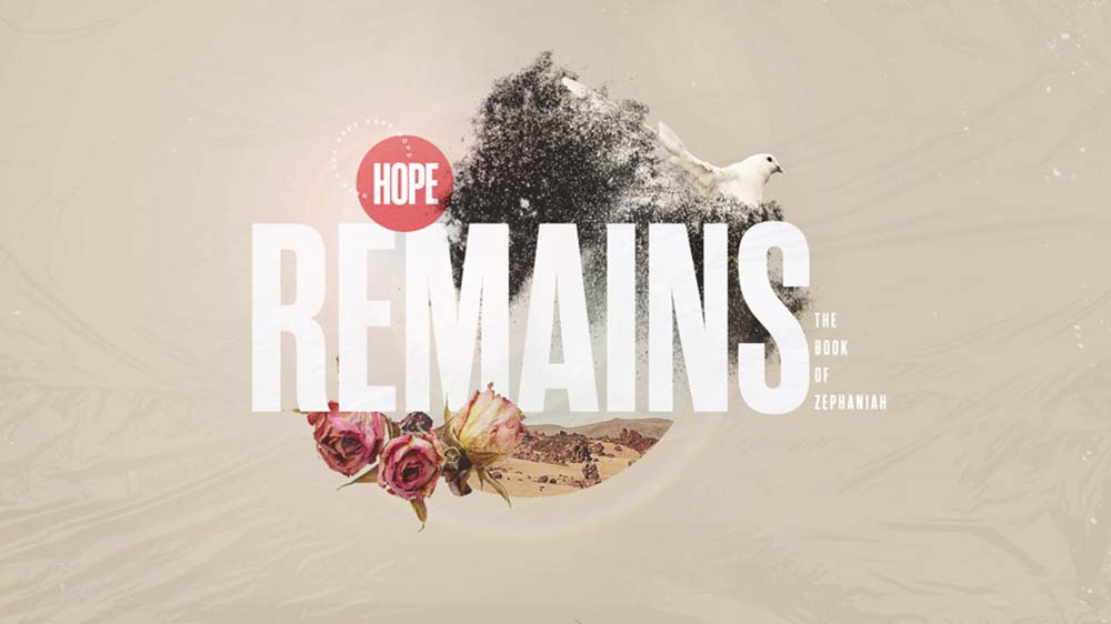 Hope Remains (Zephaniah)