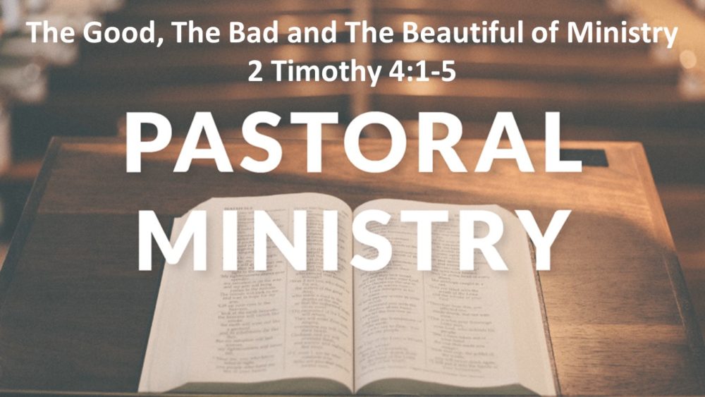 The Good, The Bad, The Beautiful of Ministry